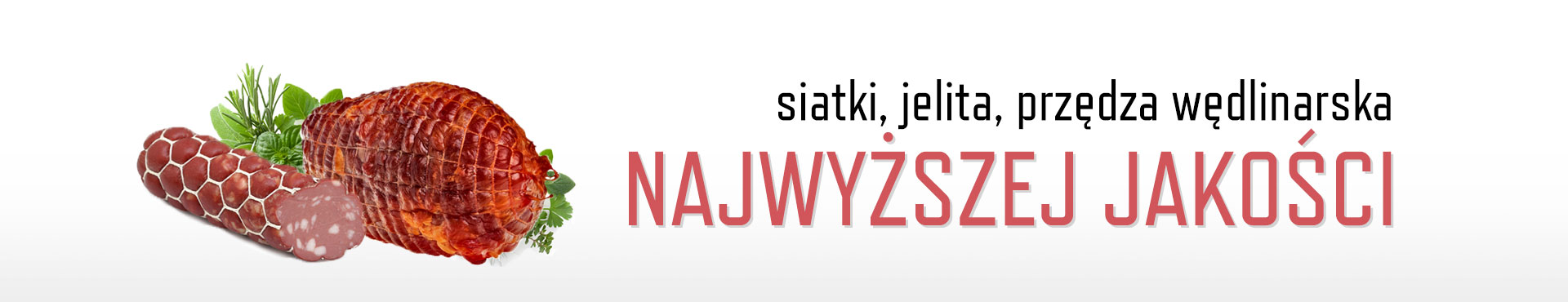 W ofercie: siatka jelita, przędza wędlinarska NAJWYŻSZEJ JAKOŚCI